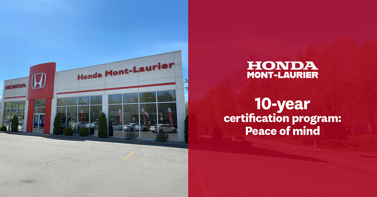 Honda’s 10-Year certification program: A real game-changer for pre-owned vehicle buyers in Mont-Laurier