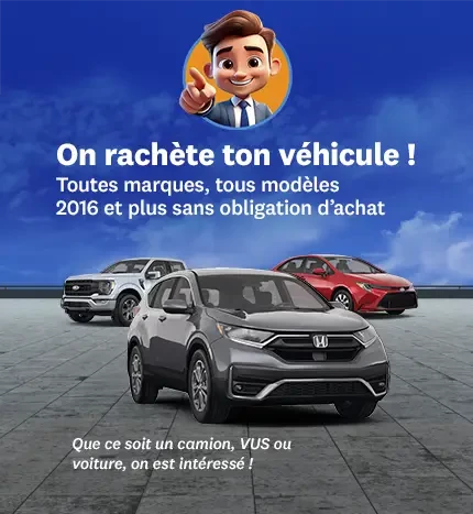 On rachète ton véhicule